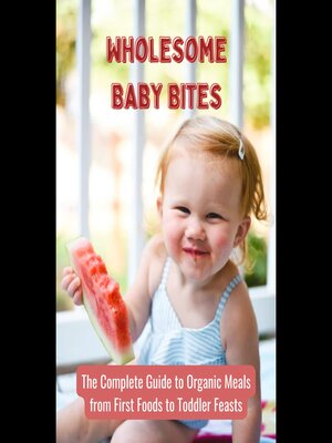 cover image of Wholesome Baby Bites